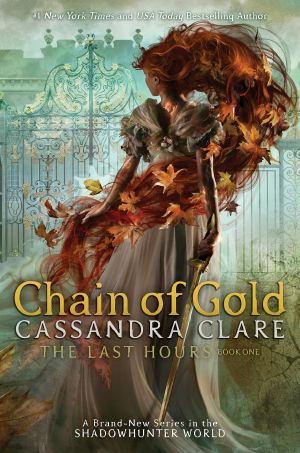 [The Last Hours 01] • Chain of Gold